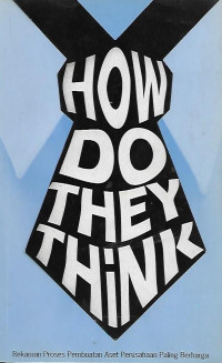 Image of How Do They Think: Rekaman proses pembuatan aset perusahaan paling berharga