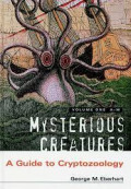 Mysterious Creatures: A guide to cryptozoology