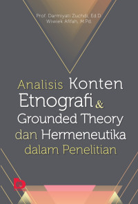 Image of Analisis Konten Etnografi & Grounded Theory dan Hermeneutika dalam Penelitian