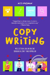 Image of Copy Writing: Melejitkan jualan online dengan kalimat yang membujuk