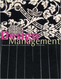 Image of Design Management: Managing design strategy, process and implementation