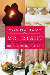 Image of Making Room for Mr. Right: How to attract the love of your life