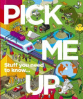 Pick Me Up: Stuff you need to know