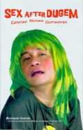 Sex After Dugem: Catatan seorang copywriter