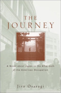 The Journey: A novel about Japan in the aftermath of the Americal occupation