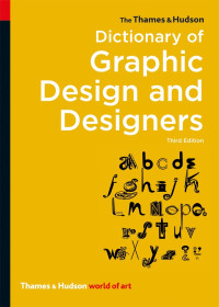 Image of The Thames & Hudson Dictionary of Graphic Design and Designers