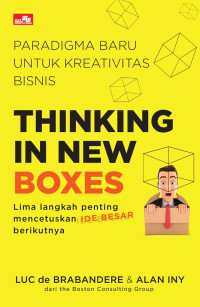 Image of Thinking in New Boxes: Paradigma baru untuk kreativitas bisnis