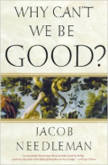 Why Can't We be Good?