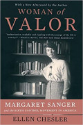 Woman of Valor: Margaret Sanger and the birth control movement in America