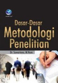 Dasar-Dasar Metodologi Penelitian