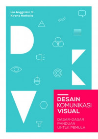 Image of Desain Komunikasi Visual: Dasar-dasar panduan untuk pemula