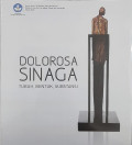 Dolorosa Sinaga: Tubuh, bentuk, substansi - analisis, asal-usul artistik, dan arsip
