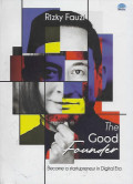 The Good Founder: Become a startupreneur in digital era