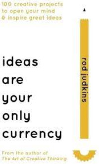 Image of Ideas are Your Only Currency