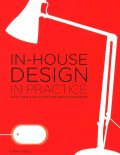 In-House Design in Practice: Real-world solutions for graphic designers