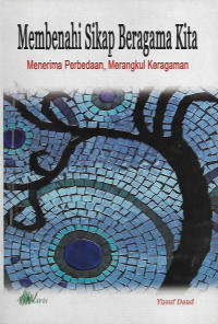 Image of Membenahi Sikap Beragama Kita: Menerima perbedaan, merangkul keragaman