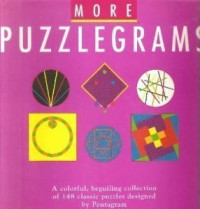 Image of More Puzzlegrams: A colorful, beguiling, collection of 148 classic puzzles designed by Pentagram