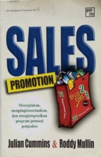 Image of Sales Promotion: Menciptakan, mengimplementasikan, dan mengintegrasikan program promosi penjualan