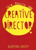 Saya Pengen Jadi Creative Director