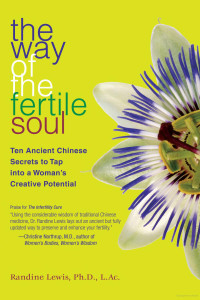 Image of The Way of the Fertile Soul: Ten ancient chinese secrets to tap into a woman's creative potential